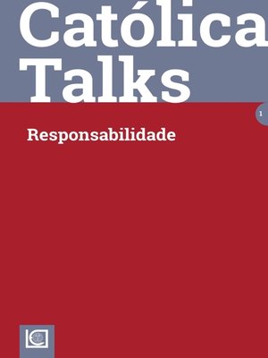 cover image of Católica Talks. Responsabilidade